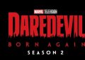 Daredevil Born Again’ Season 2